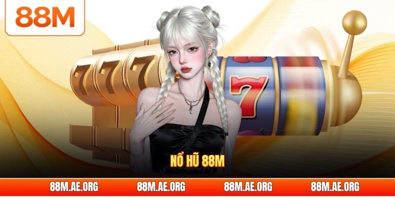 Nổ hũ 88M